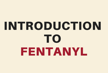 Introduction to Fentanyl addiction