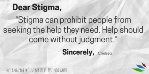 STIGMA CAN BE A BARRIER TO TREATMENT SEEKING