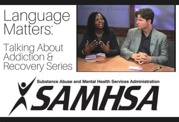 DR. JOHN KELLY IN SAMHSA PODCAST ON ADDICTION LANGUAGE MATTERS